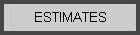 ESTIMATES